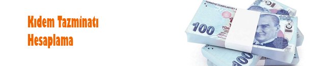 Kidem Tazminati Hesaplama